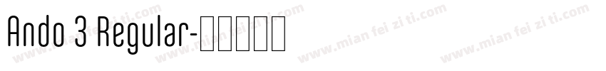 Ando 3 Regular字体转换